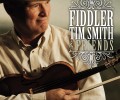 Fiddler Tim Smith releases new album, “Fiddler Tim Smith & Friends”