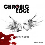 Chronic Edge Band new EP, Obsession, goes back to Chicago roots Chronic Edge Band new EP, Obsession, goes back to Chicago roots
